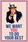 Uncle Sam “We Want You” Classroom Poster – 18x12 Premium 100lb Gloss Educational Motivational Wall Decor for School, Teacher Office, Homeschool & Inspirational Room Decoration